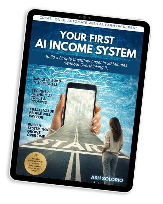 Your First AI Income System: Build a Simple Cashflow Asset in 30 Minutes (Without Overthinking It)